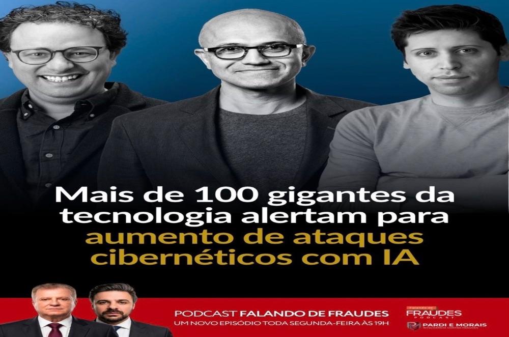Mais de 100 gigantes da tecnologia alertam para aumento de ataques cibernéticos com IA - Por: Dr. Afonso Morais
